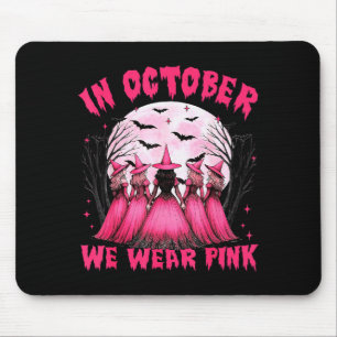 Im Oktober tragen wir Nk Hexe Halloween Brustkrebs Mousepad