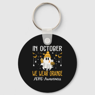 Im Oktober tragen wir Orange Adhd-Aufklärungsmonat Schlüsselanhänger