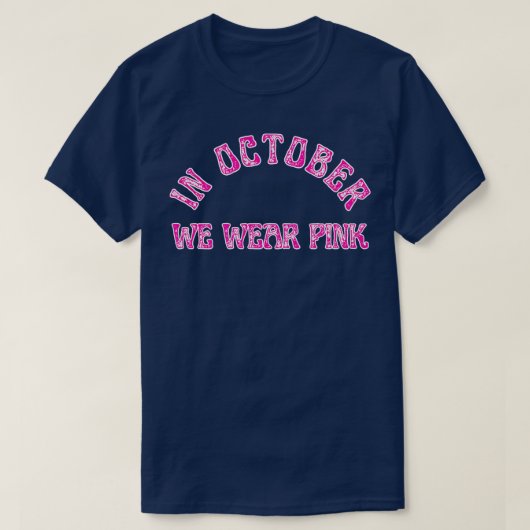 im Oktober tragen wir pink 2 T-Shirt (Design vorne)