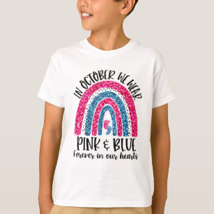 Im Oktober tragen wir Pink & Blau, Forever in Our  T-Shirt