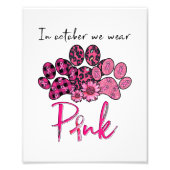 Im Oktober tragen wir Pink Breast Cancer Awa Fotodruck (Vorne)