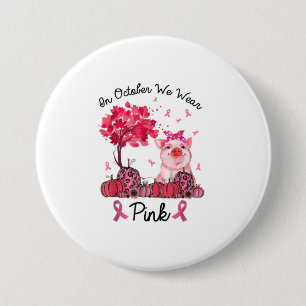 Im Oktober tragen wir Pink Breast Cancer Awaren Button