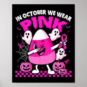 Im Oktober tragen wir Pink Breast Cancer Candy Cor Poster