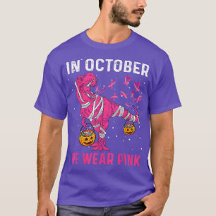 Im Oktober tragen wir Pink Breast Cancer Dino Pump T-Shirt