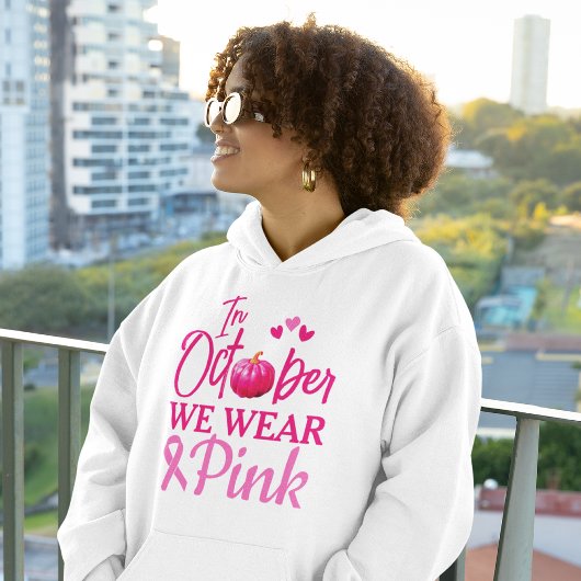 Im Oktober tragen wir Pink | Brustkrebs - Bewussts Hoodie