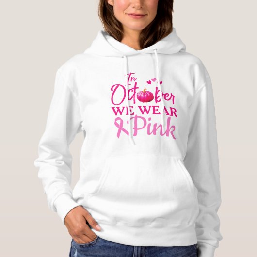 Im Oktober tragen wir Pink | Brustkrebs - Bewussts Hoodie (Vorderseite)