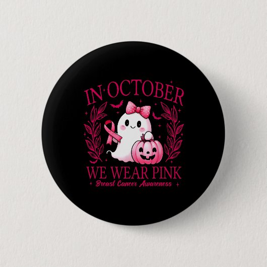 Im Oktober tragen wir Pink - Brustkrebs-Bewusstsei Button (Vorderseite)