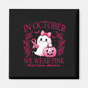 Im Oktober tragen wir Pink - Brustkrebs-Bewusstsei Magnet