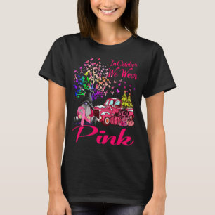 Im Oktober tragen wir Pink - Brustkrebs-Bewusstsei T-Shirt