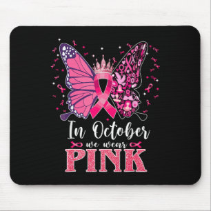 Im Oktober tragen wir Pink Butterfly Breastkrebs A Mousepad