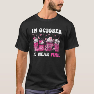 Im Oktober tragen wir Pink Coffee Latte Herbst Her T-Shirt