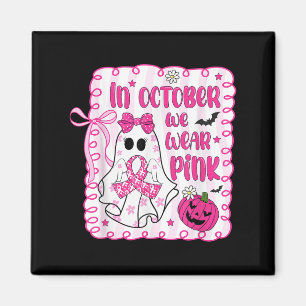 Im Oktober tragen wir Pink Coquette Breast Cancer  Magnet