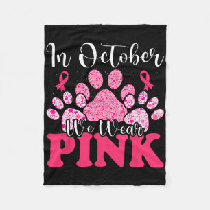Im Oktober tragen wir Pink Dog Paw Brustkrebs Fleecedecke