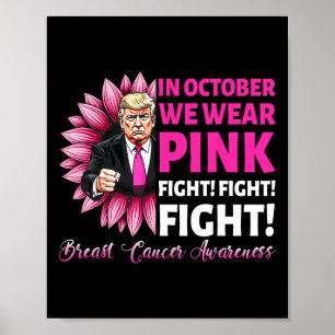 Im Oktober tragen wir Pink Fight Breast Cancer Awa Poster