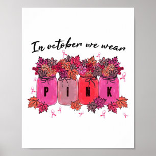 Im Oktober tragen wir Pink Floral Fall Brustkrebs Poster