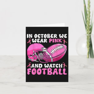 Im Oktober tragen wir Pink Football Breast Cancer Karte