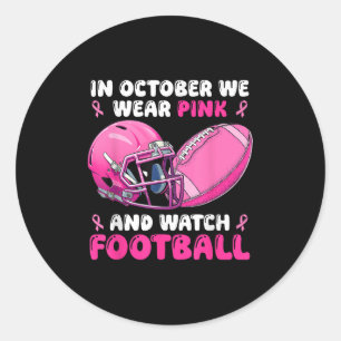 Im Oktober tragen wir Pink Football Breast Cancer Runder Aufkleber