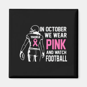 Im Oktober tragen wir Pink Football Brustkrebs Awa Magnet