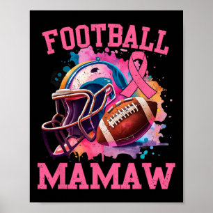 Im Oktober tragen wir Pink Footll Mamaw Brustkrebs Poster