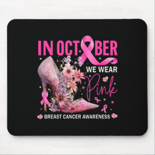 Im Oktober tragen wir Pink für Brustkrebserkrankun Mousepad