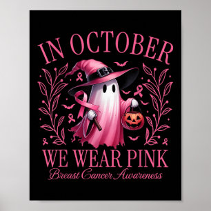 Im Oktober tragen wir Pink Ghost Boo Brustkrebs Aw Poster