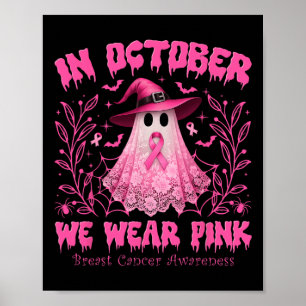 Im Oktober tragen wir Pink Ghost Breast Cancer Awa Poster