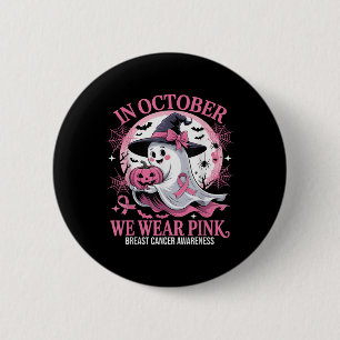 Im Oktober tragen wir Pink Ghost Shirt Brustkrebs Button