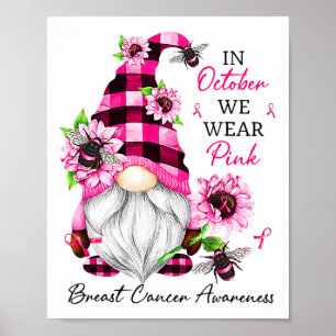 Im Oktober tragen wir Pink Gnome Breast Cancer Awa Poster