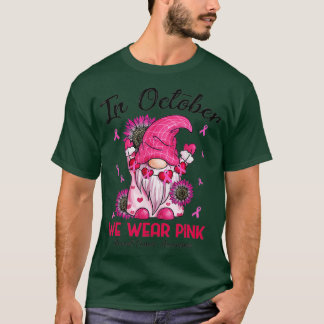 Im Oktober tragen wir Pink Gnome Breast Cancer Awa T-Shirt