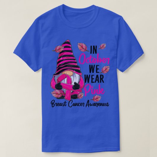 Im Oktober tragen wir Pink Gnome Breast Cancer Awa T-Shirt (Design vorne)