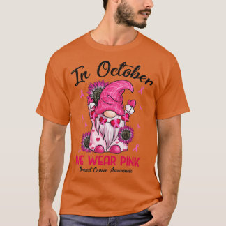 Im Oktober tragen wir Pink Gnome Breast Cancer Awa T-Shirt