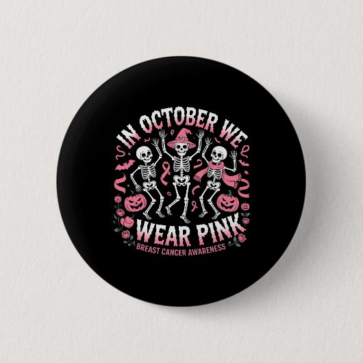 Im Oktober tragen wir Pink Halloween Skeleton Brus Button (Vorderseite)