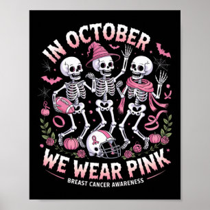 Im Oktober tragen wir Pink Halloween Skeleton Brus Poster