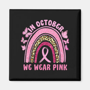 Im Oktober tragen wir Pink Leopard Brustkrebs im K Magnet