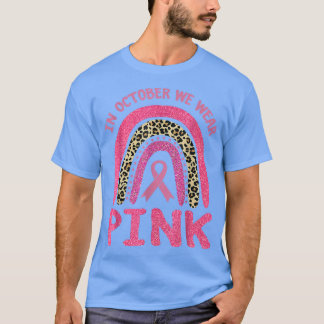 Im Oktober tragen wir Pink Leopard Brustkrebs im K T-Shirt