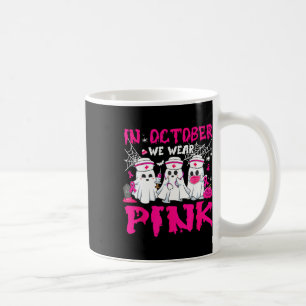 Im Oktober tragen wir Pink Nurse Ghost Halloween B Kaffeetasse