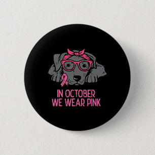Im Oktober tragen wir Pink Pitbull Hund Brustkrebs Button