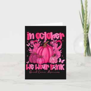 Im Oktober tragen wir Pink Pumpkin Breast Cancer A Karte