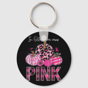 Im Oktober tragen wir Pink Pumpkin Breast Cancer A Schlüsselanhänger
