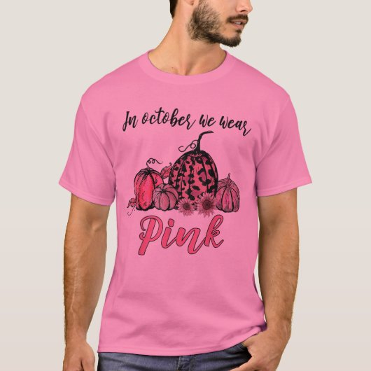 Im Oktober tragen wir Pink Pumpkin-Brustkrebs T-Shirt (Vorderseite)