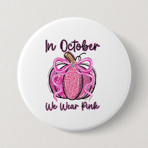 🎃 💖 im Oktober tragen wir Pink Pumpkin Design Button