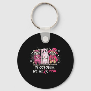 Im Oktober tragen wir Pink Raccoon Brustkrebs Krie Schlüsselanhänger