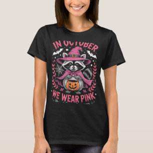 Im Oktober tragen wir Pink Raccoon Brustkrebs Krie T-Shirt