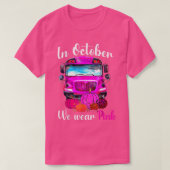 Im Oktober tragen wir Pink School Bus Breast Cance T-Shirt (Design vorne)