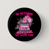 Im Oktober tragen wir Pink School Bus Brustkrebs Button (Vorderseite)