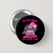 Im Oktober tragen wir Pink School Bus Brustkrebs Button (Vorne & Hinten)