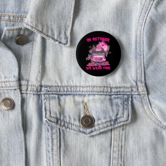 Im Oktober tragen wir Pink School Bus Brustkrebs Button (Beispiel)