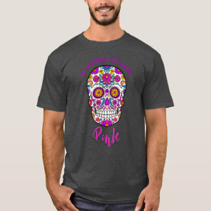 Im Oktober tragen wir Pink Sugar Skull Brustkrebs T-Shirt