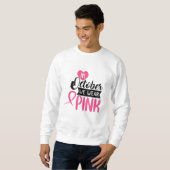 Im Oktober tragen wir Pink Sweatshirt (Vorne ganz)