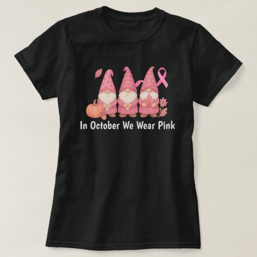 Im Oktober tragen wir Pink T-Shirt (Design vorne)
